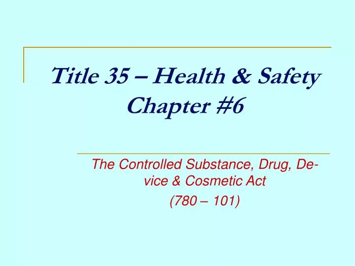 title 35 health safety chapter 6