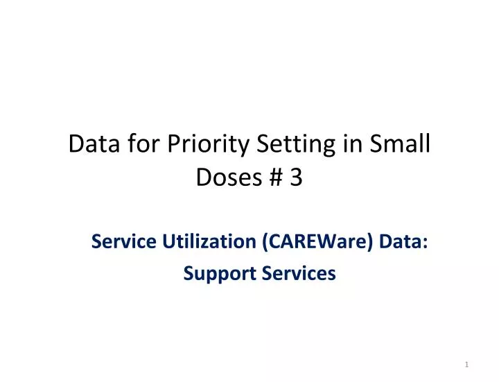 data for priority setting in small doses 3