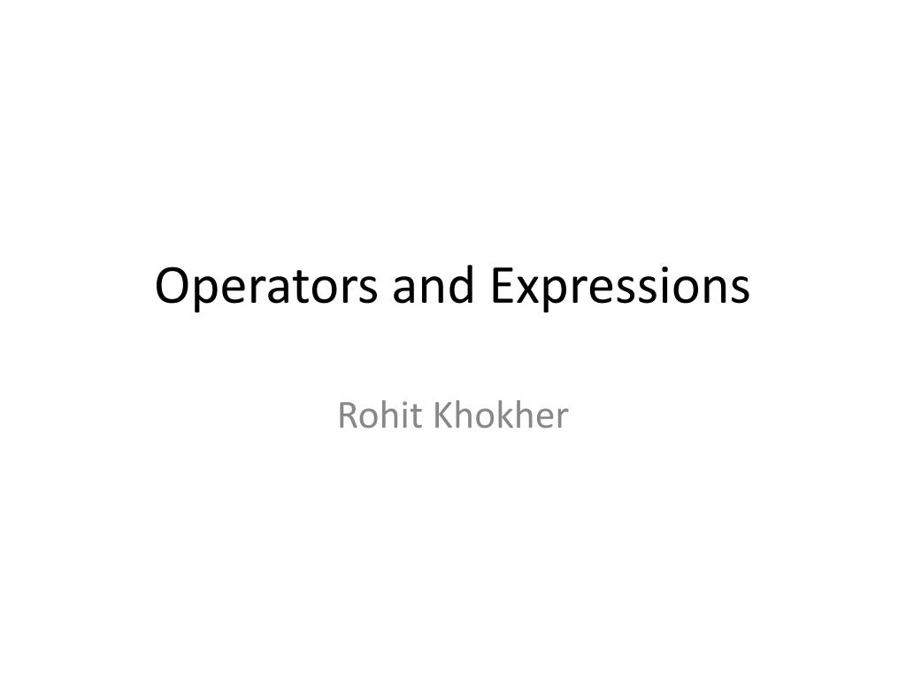 PPT - Operators and Expressions PowerPoint Presentation, free download ...