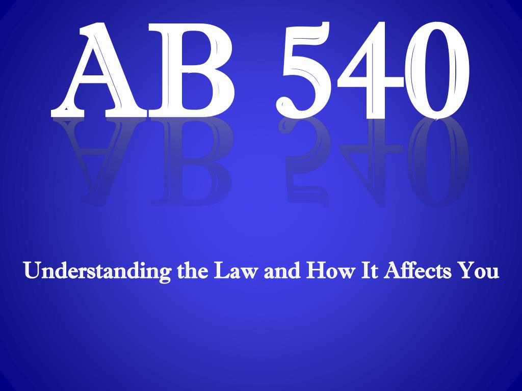 Understanding AB 540: In-State Tuition for Undocumented Students in California - slide 1