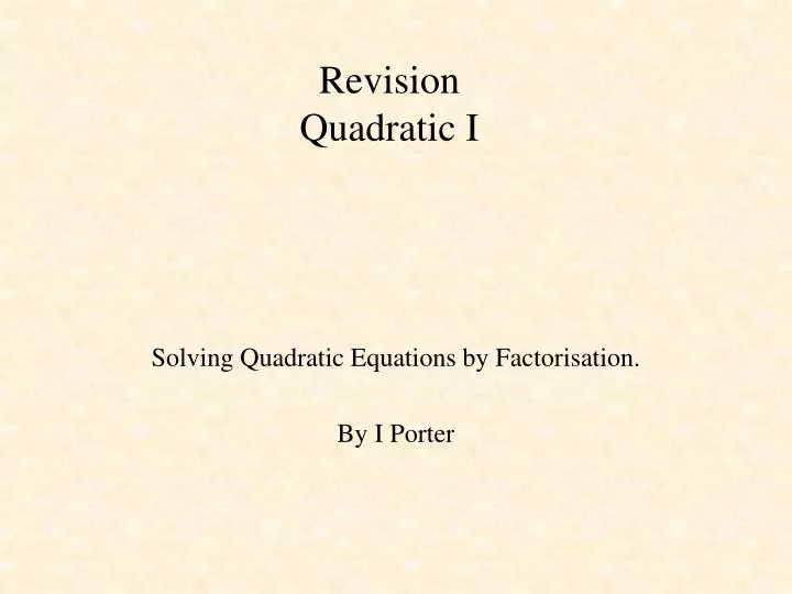 revision quadratic i