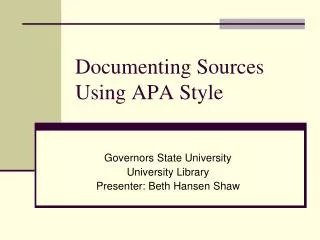 Documenting Sources Using APA Style