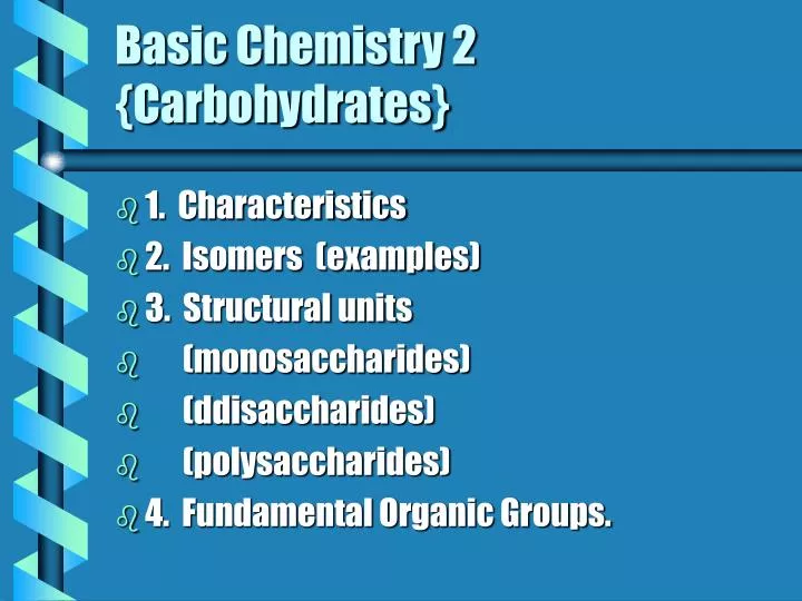 basic chemistry 2 carbohydrates