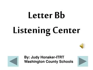 Letter Bb Listening Center