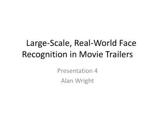 Large-Scale, Real-World Face Recognition in Movie Trailers