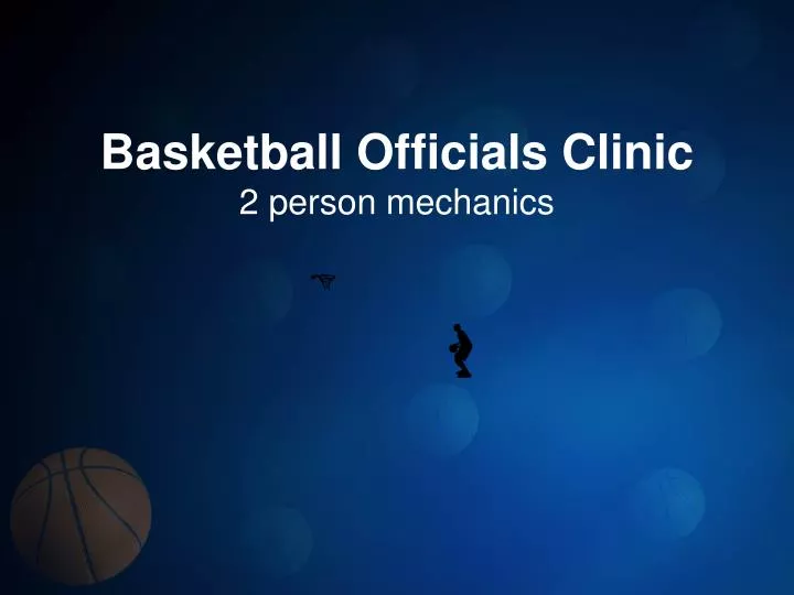 basketball officials clinic 2 person mechanics