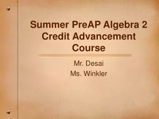 Summer PreAP Algebra 2 Credit Advancement Course