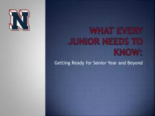 What Every Junior needs to know: