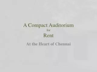 A Compact Auditorium for Rent