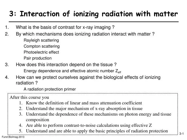 3 interaction of ionizing radiation with matter