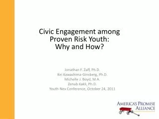 Civic Engagement among Proven Risk Youth: Why and How?