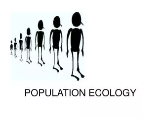 POPULATION ECOLOGY