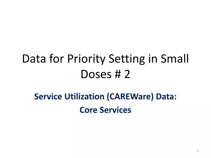 data for priority setting in small doses 2