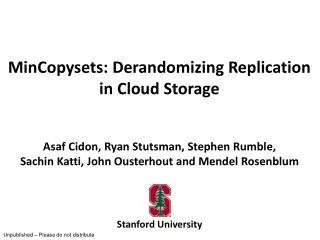MinCopysets: Derandomizing Replication in Cloud Storage