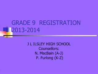 GRADE 9 REGISTRATION 2013-2014