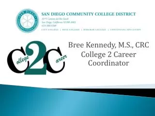 Bree Kennedy, M.S., CRC College 2 Career Coordinator