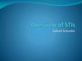Overview of STIs