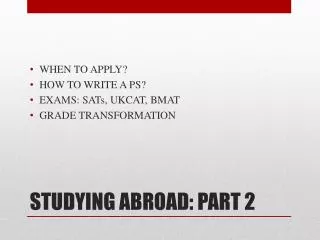 STUDYING ABROAD: PART 2