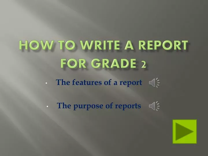 how to write a report for grade 2