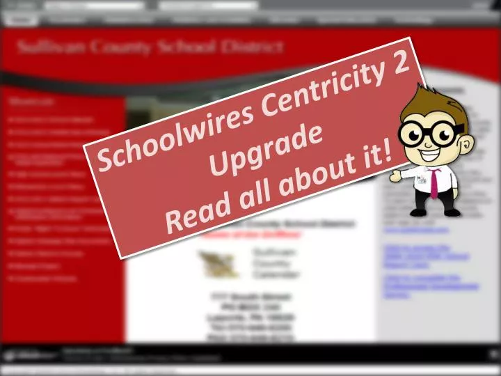 schoolwires centricity 2 upgrade read all about it