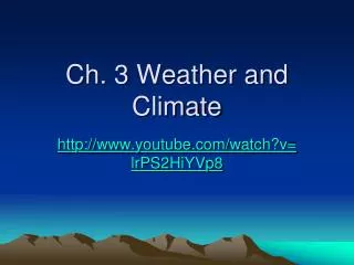 Ch. 3 Weather and Climate