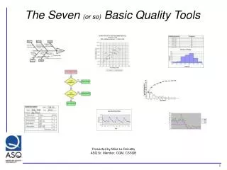The Seven (or so) Basic Quality Tools
