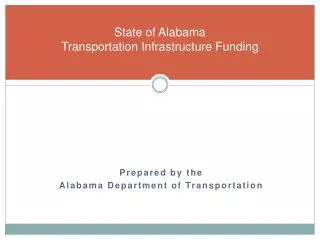 State of Alabama Transportation Infrastructure Funding