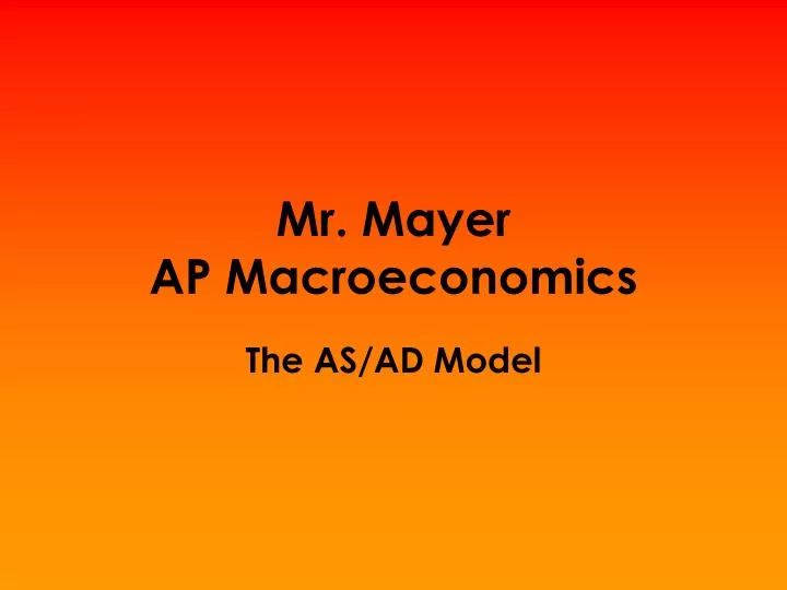 mr mayer ap macroeconomics