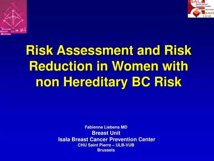 risk assessment and risk reduction in women with non hereditary bc risk