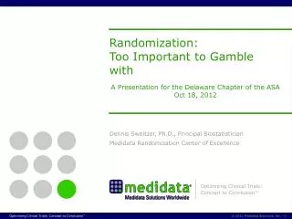 Randomization: Too Important to Gamble with