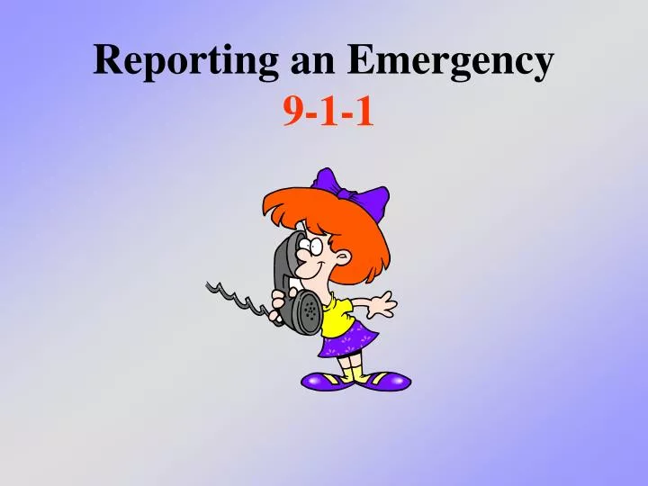 reporting an emergency 9 1 1