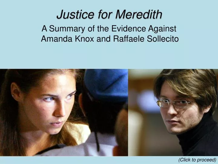 justice for meredith a summary of the evidence against amanda knox and raffaele sollecito