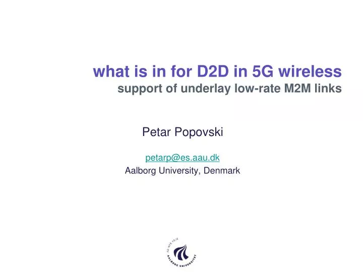 w hat is in for d2d in 5g wireless support of underlay l ow rate m2m links