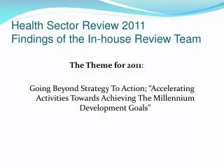 Health Sector Review 2011 Findings of the In-house Review Team