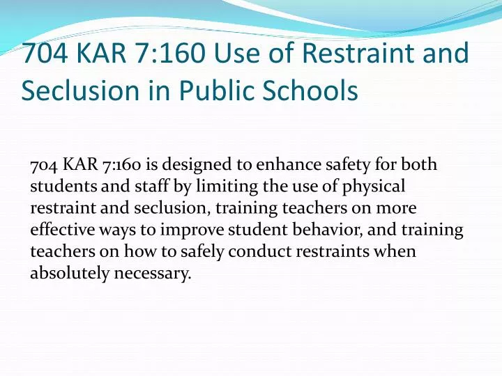 704 kar 7 160 use of restraint and seclusion in public schools