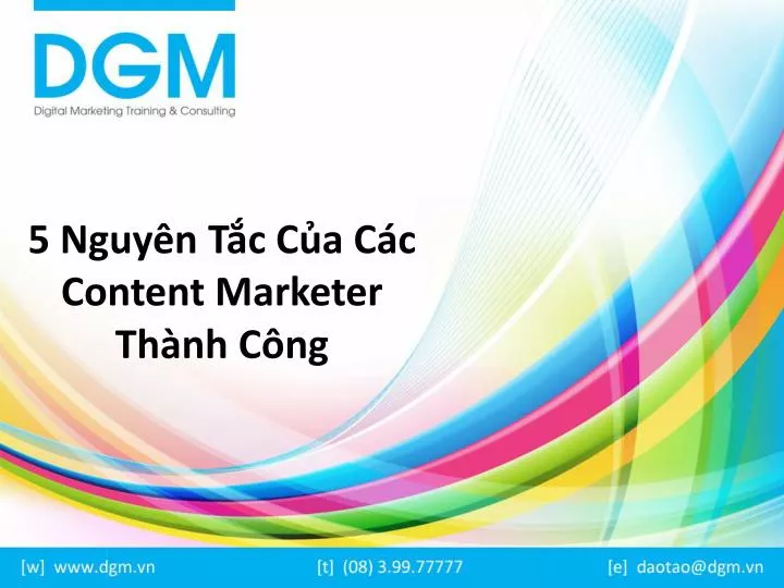 5 nguy n t c c a c c content marketer th nh c ng