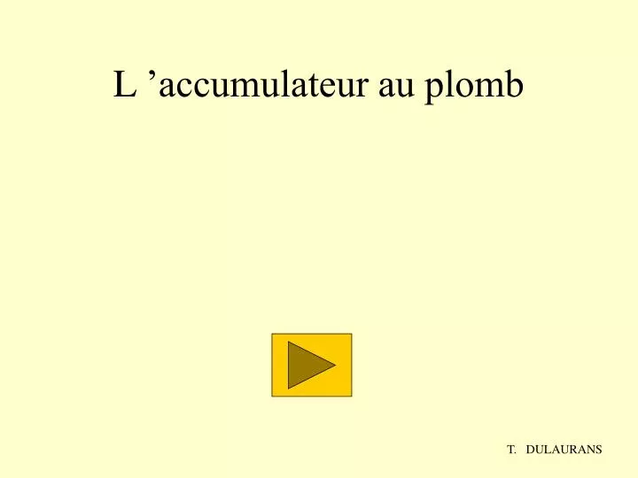 l accumulateur au plomb