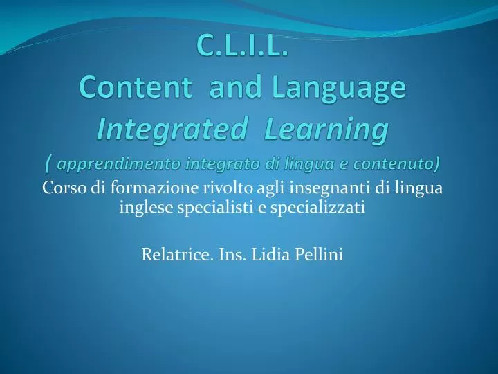 c l i l content and language integrated learning apprendimento integrato di lingua e contenuto