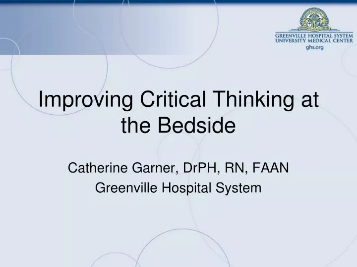 improving critical thinking at the bedside