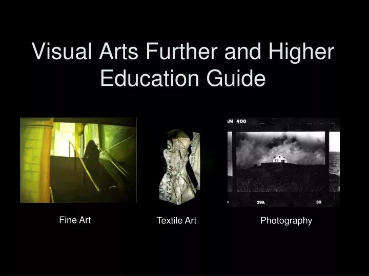 visual arts further and higher education guide