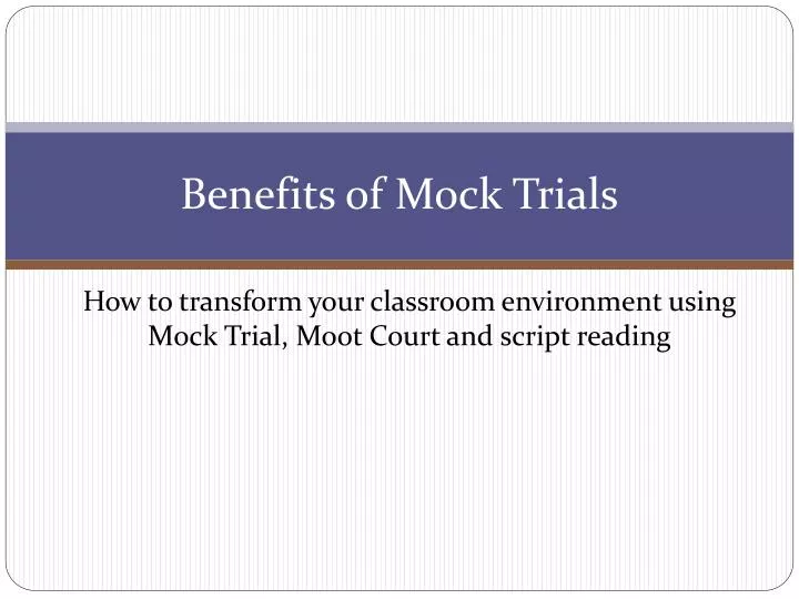 benefits of mock trials
