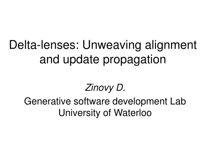 delta lenses unweaving alignment and update propagation