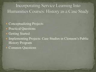 Incorporating Service Learning Into Humanities Courses: History as a Case Study