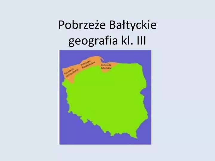 pobrze e ba tyckie geografia kl iii