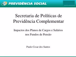 secretaria de pol ticas de previd ncia complementar