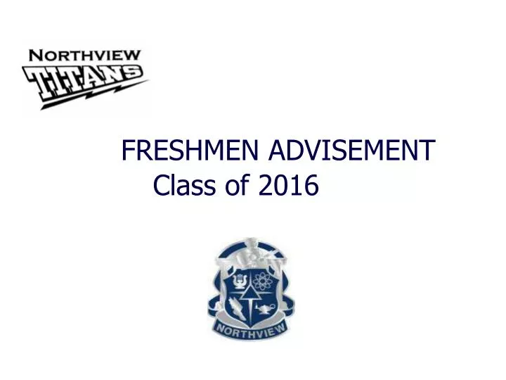 freshmen advisement class of 2016
