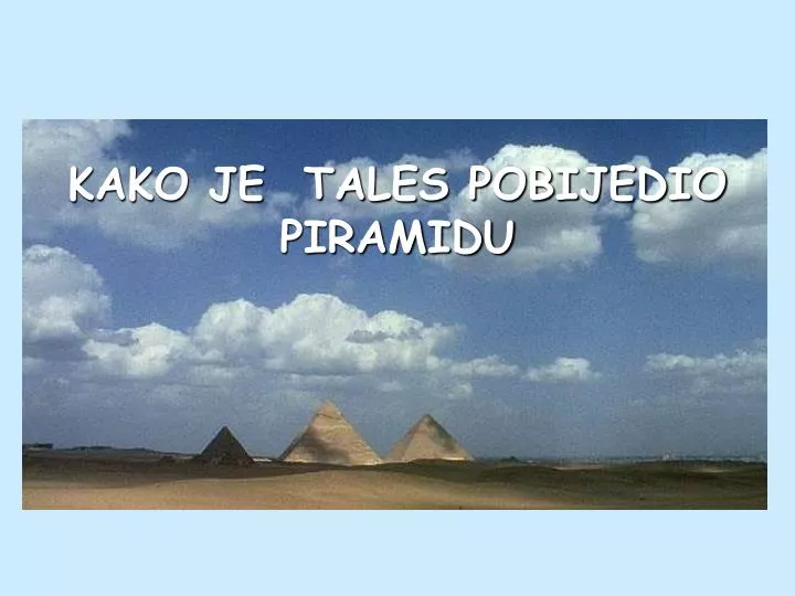 kako je tales pobijedio piramidu