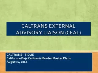 CALTRANS - SIDUE California-Baja California Border Master Plans August 1, 2012