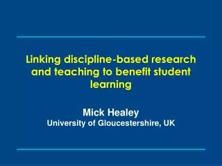 Linking discipline-based research and teaching to benefit student learning