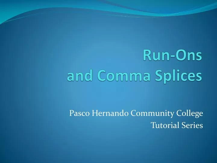 run ons and comma splices